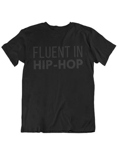 Fluent in Hip Hop Unisex Tee - Shop The Elements